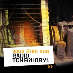 Radio Tchernobyl : interview